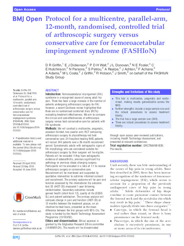 Protocol for a multicentre, parallel-arm, 12-month, randomised, controlled trial of arthroscopic surgery versus conservative care for femoroacetabular impingement syndrome (FASHIoN). Thumbnail